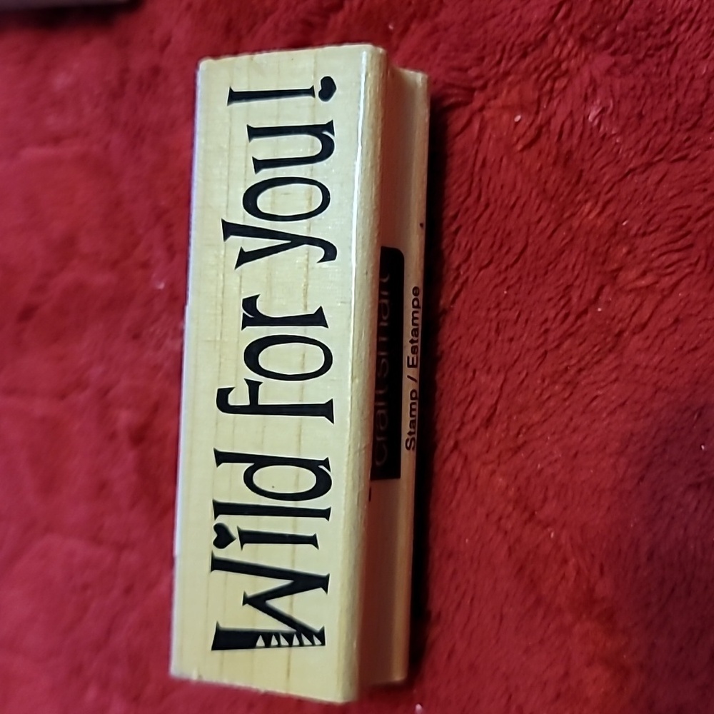 Wild For You Phrase Wooden Rubber Stamp